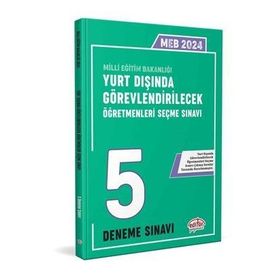 Editör Yayınları - 2024 MEB Yurt Dışında Görevlendirilecek Öğretmenleri Seçme Sınavı Tamamı Çözümlü 5 Deneme Sınavı