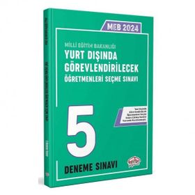 Editör Yayınları - 2024 MEB Yurt Dışında Görevlendirilecek Öğretmenleri Seçme Sınavı Tamamı Çözümlü 5 Deneme Sınavı