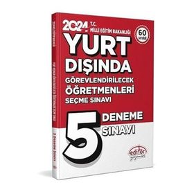 Editör Yayınları - 2024 MEB Yurt Dışında Görevlendirilecek Öğretmenleri Seçme Sınavı Tamamı Çözümlü 5 Deneme Sınavı
