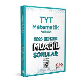 Editör Yayınları 2024 TYT Matematik Fasikülleri Muadil Sorular