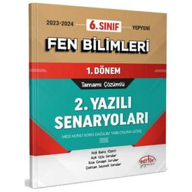 Editör Yayınları 6. Sınıf Fen Bilimleri 1. Dönem Ortak Sınavı 2. Yazılı Senaryoları Tamamı Çözümlü