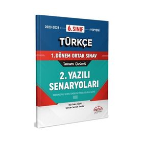Editör Yayınları 6. Sınıf Türkçe 1. Dönem Ortak Sınavı 2. Yazılı Senaryoları Tamamı Çözümlü