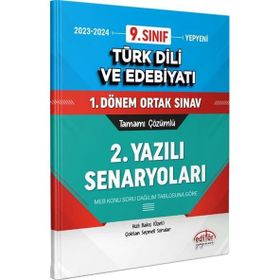 Editör Yayınları - 9. Sınıf Türk Dili ve Edebiyatı Tamamı Çözümlü 1.Dönem Ortak Sınavı 2. Yazılı Senaryoları