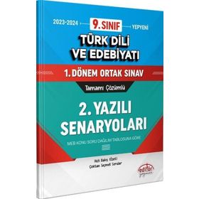 Editör Yayınları - 9. Sınıf Türk Dili ve Edebiyatı Tamamı Çözümlü 1.Dönem Ortak Sınavı 2. Yazılı Senaryoları