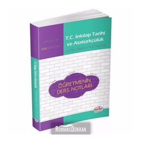 Editör Yayınları Ortaöğretim T. C . İnkılap Tarihi ve Atatürkçülük Öğretmenin Ders Notları