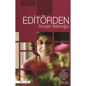 Editörden - Nurgün Balcıoğlu