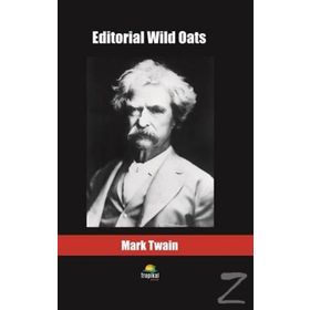 Editorial Wild Oats - Mark Twain