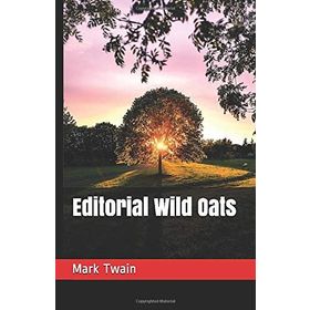 Editorial Wild Oats - Mark Twain