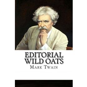 Editorial Wild Oats - Mark Twain