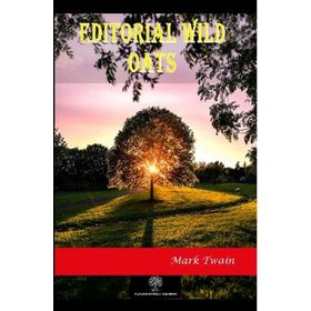 Editorial Wild Oats - Mark Twain