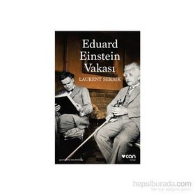 Eduard Einstein Vakası - Laurent Seksik