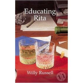 EDUCATING RITA - WILLY RUSSELL