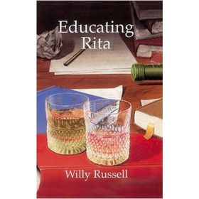 EDUCATING RITA - WILLY RUSSELL