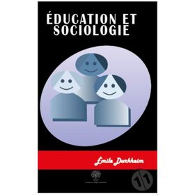 Education et Sociologie - Emile Durkheim