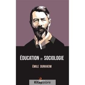 Education et Sociologie - Emile Durkheim