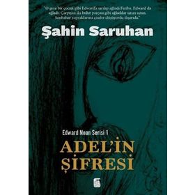 Edward Noan Serisi 1 Adel'in Şifresi Şahin Saruhan