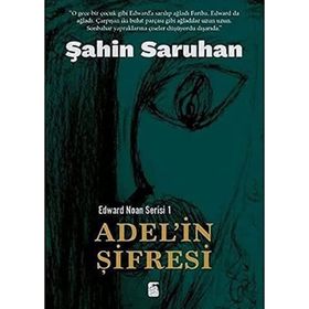 Edward Noan Serisi 1 Adel'in Şifresi Şahin Saruhan