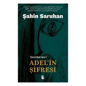 Edward Noan Serisi 1 Adel'in Şifresi Şahin Saruhan