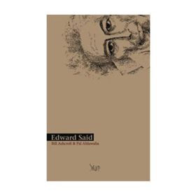 EDWARD SAID - BILL ASHCROFT; PAL AHLUWALIA