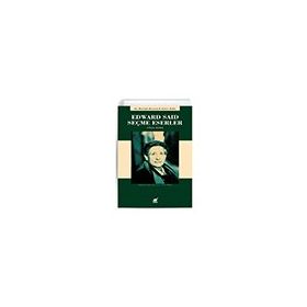 Edward Said Seçme Eserler 1966 - 2006 - Ayrıntı Yayınları