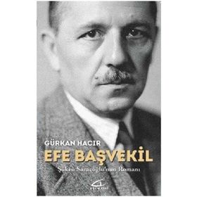 EFE BAŞVEKİL ŞÜKRÜ SARACOĞLU`NUN ROMANI - GÜRKAN HACIR