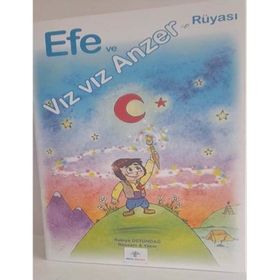 Efe ve Vız Vız Anzerin Rüyası Rukiye Üstündağ