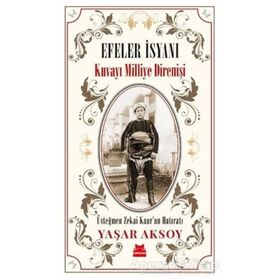 Efeler İsyanı - Kuvayi Milliye Dİrenişi - Yaşar Aksoy
