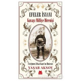 Efeler İsyanı - Kuvayi Milliye Dİrenişi - Yaşar Aksoy