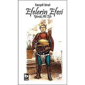 EFELERIN EFESI YÖRÜK ALI EFE - SERPIL URAL