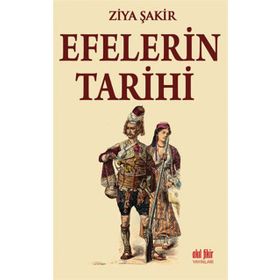 Efelerin Tarihi - Ziya Şakir Soku