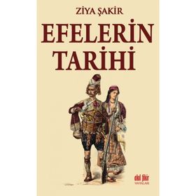 Efelerin Tarihi - Ziya Şakir Soku