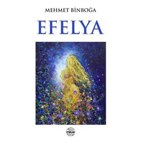 Efelya - Mehmet Binboğa