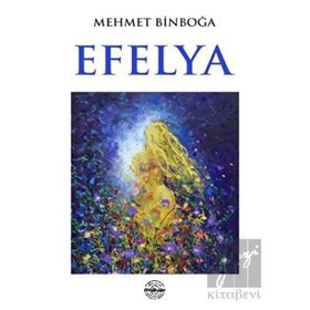 Efelya - Mehmet Binboğa