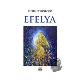 Efelya - Mehmet Binboğa