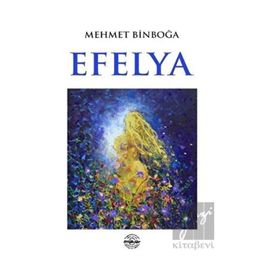 Efelya - Mehmet Binboğa