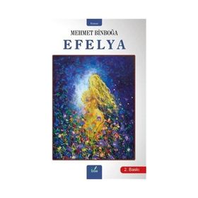Efelya - Mehmet Binboğa