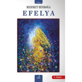 Efelya - Mehmet Binboğa