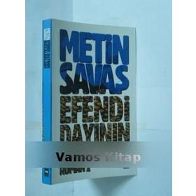 EFENDI DAYININ KOZALAKLARI - METIN SAVAŞ