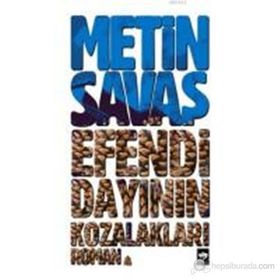 EFENDI DAYININ KOZALAKLARI - METIN SAVAŞ