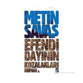 EFENDI DAYININ KOZALAKLARI - METIN SAVAŞ