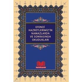 Efendi Hazretlerimiz’in Namazlarda ve Sonrasında Okudukları - Mahmud Ustaosmanoğlu Mahmut Eren