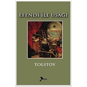 EFENDI İLE UŞAĞI - LEV NİKOLAYEVİÇ TOLSTOY