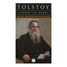 EFENDI İLE UŞAĞI - LEV NİKOLAYEVİÇ TOLSTOY