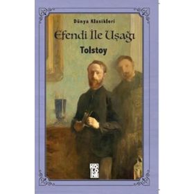 EFENDI İLE UŞAK - LEV NİKOLAYEVİÇ TOLSTOY (ISBN:9789756457535)