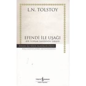 EFENDI İLE UŞAK - LEV NİKOLAYEVİÇ TOLSTOY