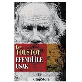 EFENDI İLE UŞAK - LEV NİKOLAYEVİÇ TOLSTOY