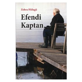 Efendi Kaptan - Zehra Hülagü