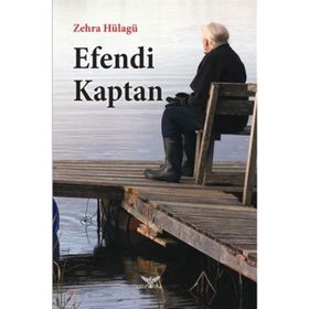 Efendi Kaptan - Zehra Hülagü
