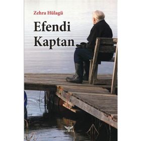 Efendi Kaptan - Zehra Hülagü