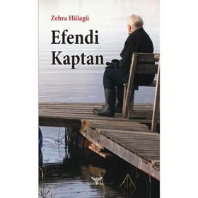 Efendi Kaptan - Zehra Hülagü
